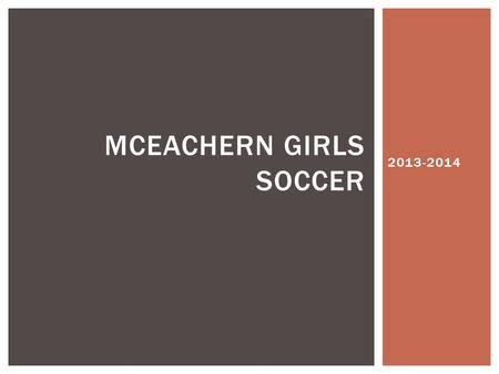 2013-2014 MCEACHERN GIRLS SOCCER.  SUPPORT AND ENCOURAGE YOUR ATHLETE.  STAY INFORMED  Sign up for the text alerts to (573) 535-5532.
