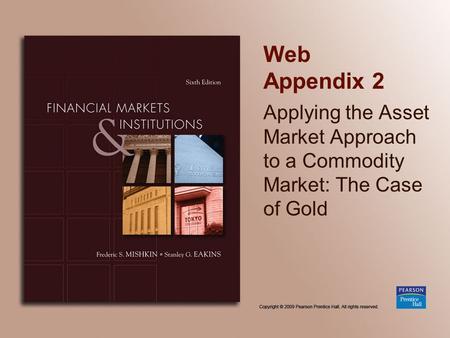Web Appendix 2 Applying the Asset Market Approach to a Commodity Market: The Case of Gold.
