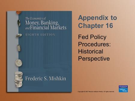 Appendix to Chapter 16 Fed Policy Procedures: Historical Perspective.