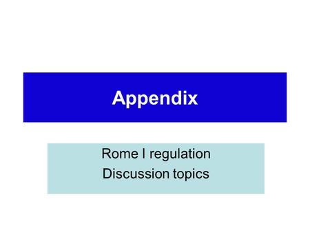 Rome I regulation Discussion topics