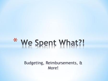 Budgeting, Reimbursements, & More!. Club Development Account Sport Club Checking Account (BB&T) Campus Recreation Allocation.