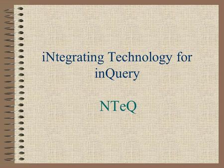 iNtegrating Technology for inQuery
