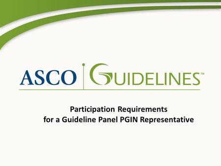 Participation Requirements for a Guideline Panel PGIN Representative.