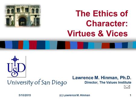 The Ethics of Character: Virtues & Vices