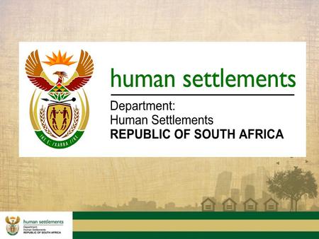 Presentation to the Portfolio Committee on Human Settlements A progress report on Cooperative housing initiatives.