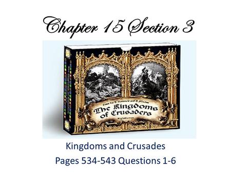 Kingdoms and Crusades Pages Questions 1-6