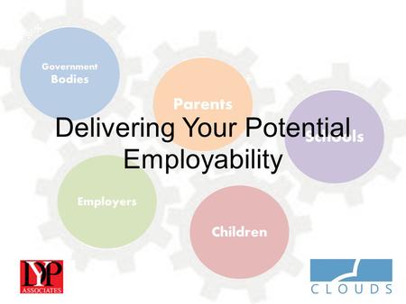 Delivering Your Potential Employability. OUR VISION Work with partners to develop and launch a leading programme that accelerates individual change Enables.