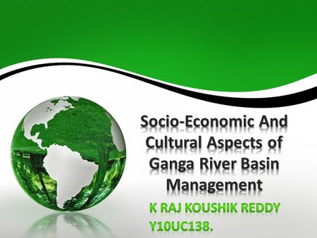 Socio-Economic And Cultural Aspects of Ganga River Basin Management