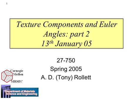 Texture Components and Euler Angles: part 2 13th January 05