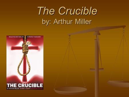The Crucible by: Arthur Miller. Characterization Reverend Parris – “I have many enemies.” “There is a faction that is sworn to drive me from my pulpit.”