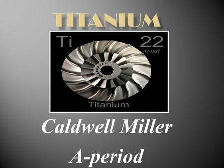 Caldwell Miller A-period. Major Group: Transition Metal Density: 4.5 grams per cubic centimeter. Reactivity: Tends not to be reactive. Magnetivity: Paramagnetic.