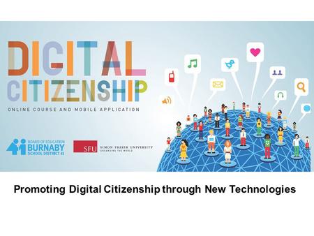 Promoting Digital Citizenship through New Technologies.