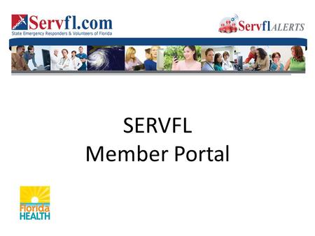 SERVFL Member Portal. Group Manager sends registration email to contact. Once registered in Member Portal, the envelop goes away. 2.