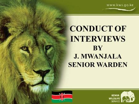 CONDUCT OF INTERVIEWS BY