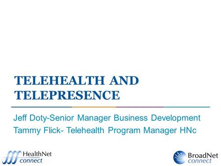 Telehealth and Telepresence