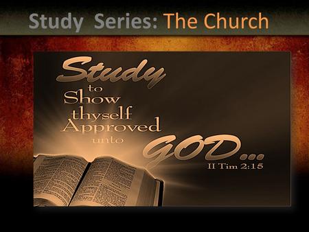 Study Series: The Church. The Quiz on Baptism Write out the book, chapter and verse for the below scriptures. Book-10pts Chapter-10pts Verses-10pts “