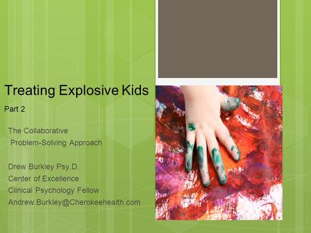 Treating Explosive Kids Part 2