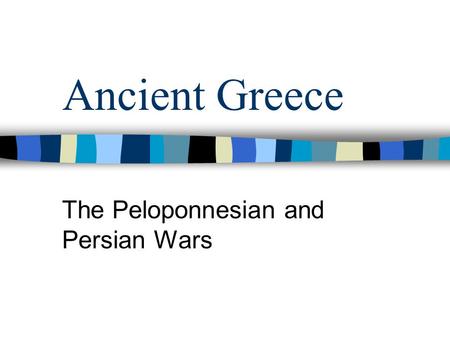 The Peloponnesian and Persian Wars