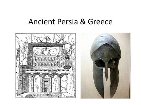Ancient Persia & Greece