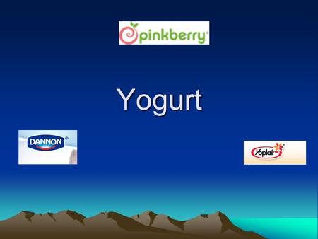 Yogurt. What is Yogurt? Bacterial fermentation of milk Lactobacillus acidophilus bacteria consume the sugar in milk (lactose) and produce lactic acid.