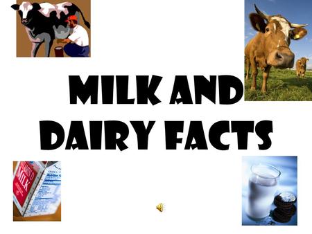 Milk and Dairy Facts 1.