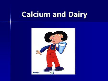 Calcium and Dairy. Calcium a major mineral essential for healthy bones and teeth. a major mineral essential for healthy bones and teeth.