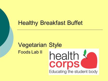 Healthy Breakfast Buffet Vegetarian Style Foods Lab II.
