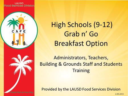 High Schools (9-12) Grab n’ Go Breakfast Option