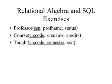 Relational Algebra and SQL Exercises