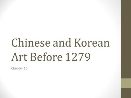 Chinese and Korean Art Before 1279