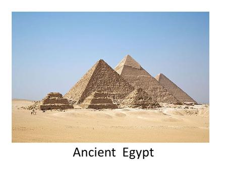 Ancient Egypt. Time Periods Old Kingdom – 2700-2000 BC Pyramid Age Middle Kingdom – 2000-1500 BC Trade Age New Kingdom – 1500-700 BC Empire Age.