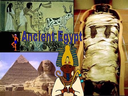 Ancient Egypt Ancient Egypt.