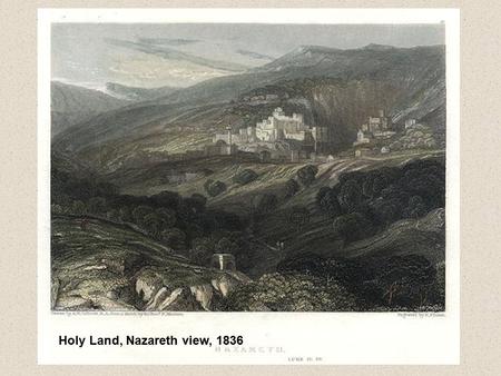 Holy Land, Nazareth view, 1836