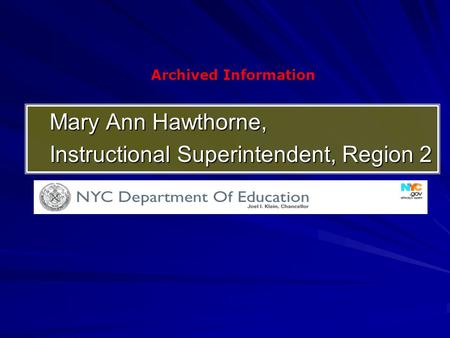 Mary Ann Hawthorne, Instructional Superintendent, Region 2 Archived Information.