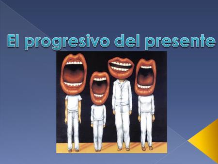 The present progressive is the equivalent to the --ing form of the verb in English. It is used mostly when talking in Spanish. It means that the action.
