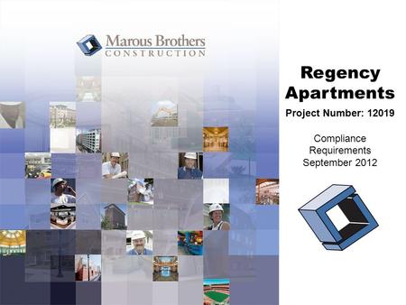 Regency Apartments Project Number: 12019 Compliance Requirements September 2012.