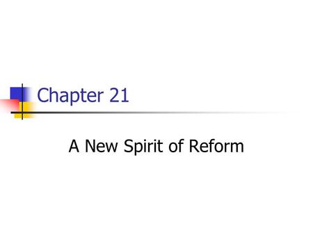 Chapter 21 A New Spirit of Reform. The Gilded Age Mark Twain call the 1870’s the Gilded Age Gilded metal has a thing coat of gold over cheap metal.