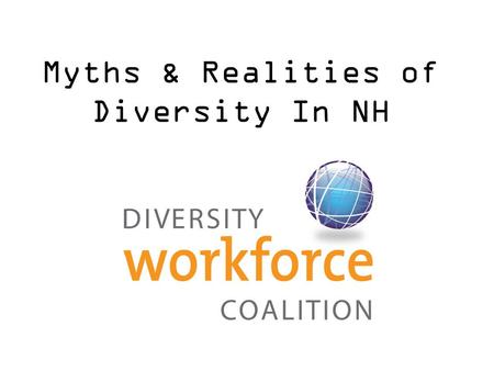 Myths & Realities of Diversity In NH. Thank you to our Founding Members!