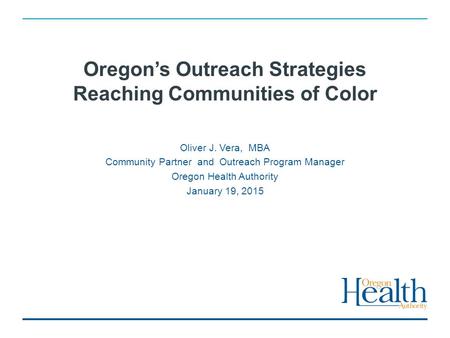Oregon’s Outreach Strategies Reaching Communities of Color