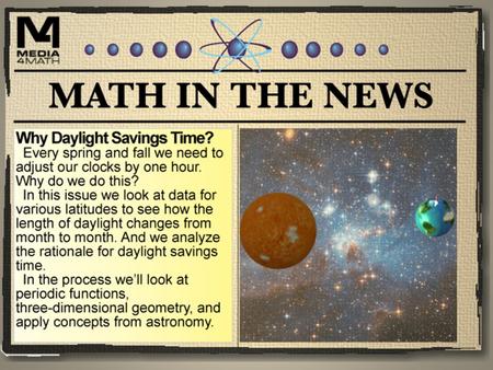 Daylight Savings No matter what its orientation, only half the Earth gets sunlight at any given time. But the amount of sunlight, in terms of the length.