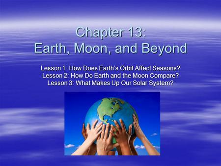 Chapter 13: Earth, Moon, and Beyond