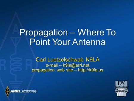 Propagation – Where To Point Your Antenna