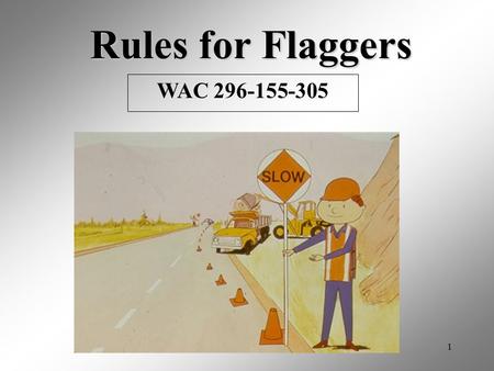 Rules for Flaggers WAC 296-155-305.