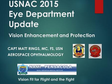USNAC 2015 Eye Department Update Vision Enhancement and Protection