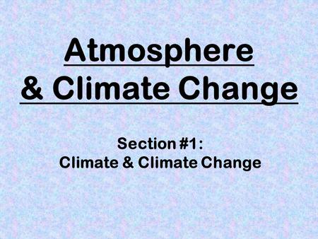 Atmosphere & Climate Change