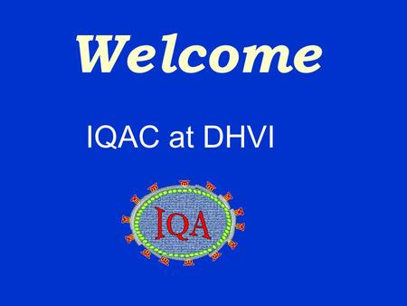 Welcome IQAC at DHVI CD4 Immunophenotyping for HIV Monitoring Flow Cytometry.