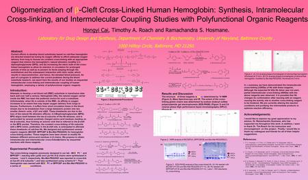 Oligomerization of  -Cleft Cross-Linked Human Hemoglobin: Synthesis, Intramolecular Cross-linking, and Intermolecular Coupling Studies with Polyfunctional.