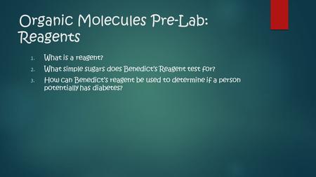 Organic Molecules Pre-Lab: Reagents