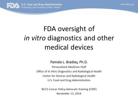 FDA oversight of in vitro diagnostics and other medical devices