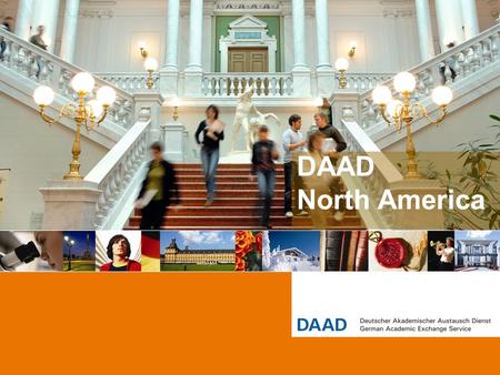 DAAD North America. 2 Seeking a Graduate Degree in Germany 13 February 2014.